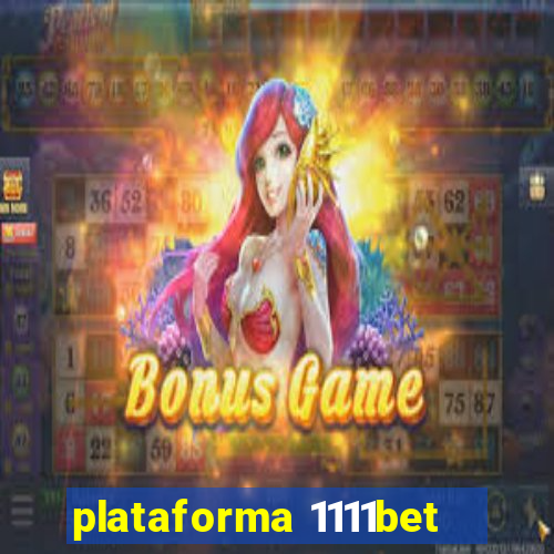 plataforma 1111bet